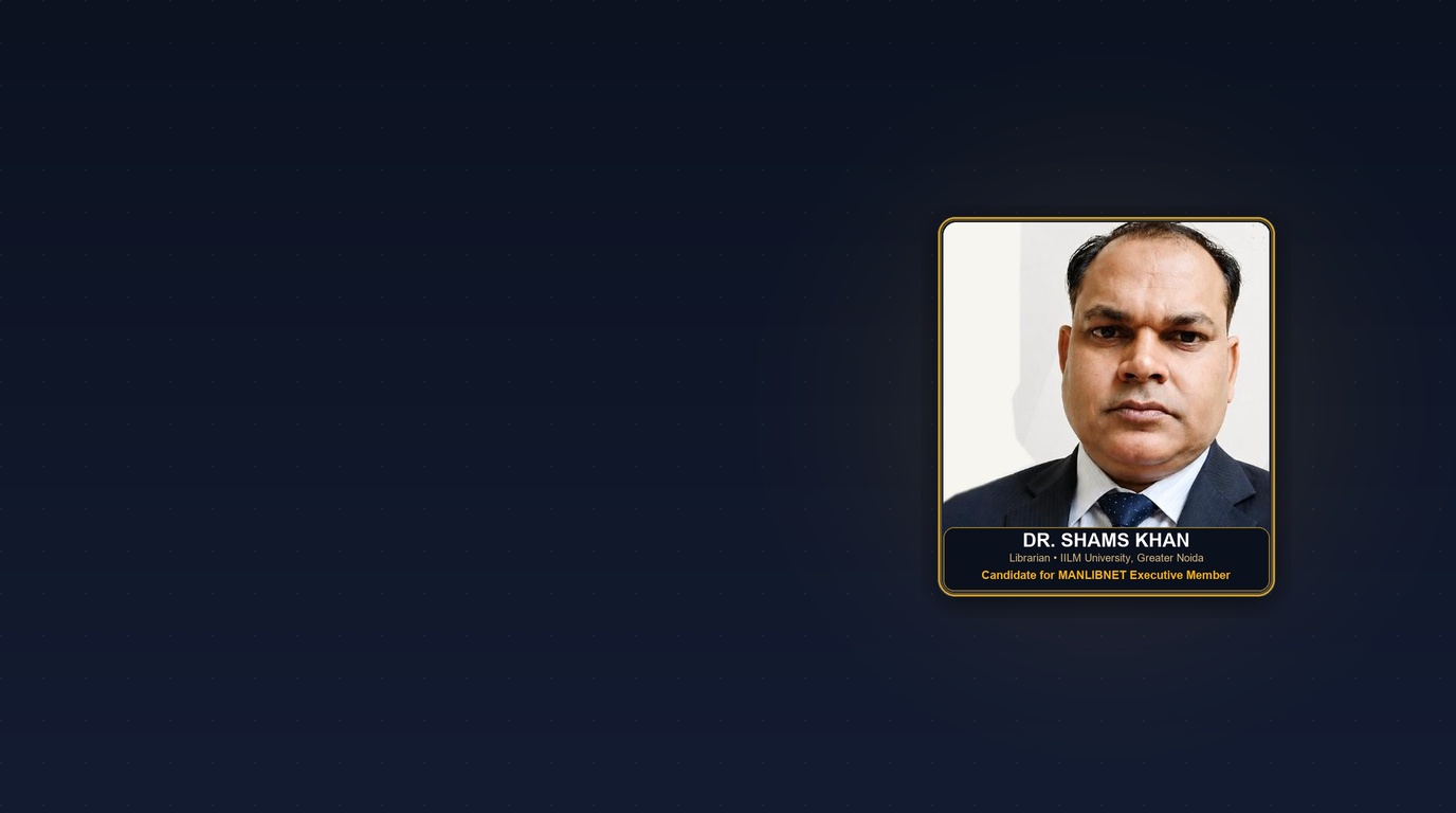 Support & Vote for Dr. Shams Khan - MANLIBNET Election 2026